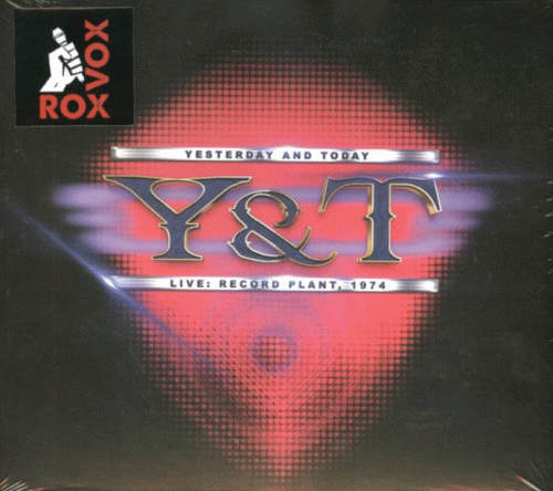 Y And T : Live Record Plant 1974